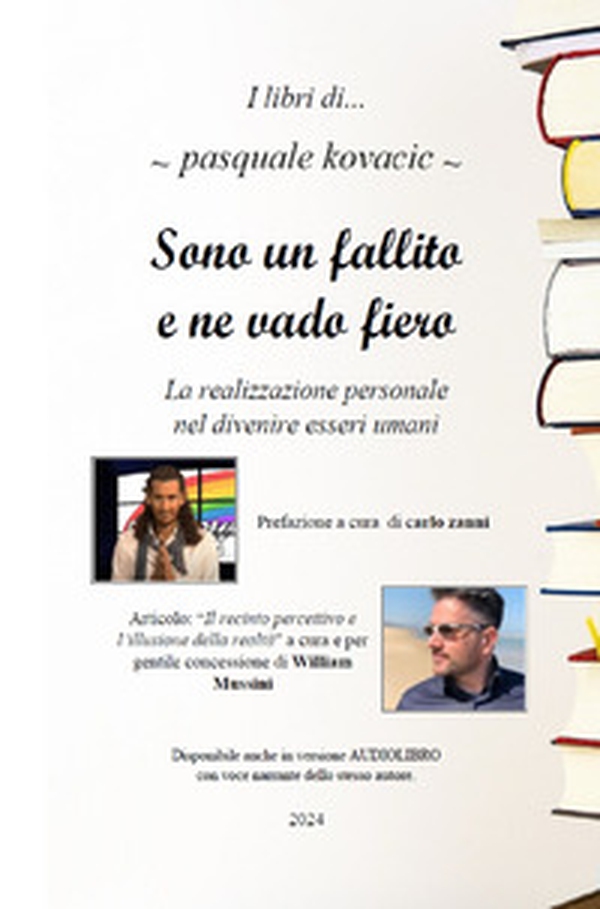 Sono un fallito e ne vado fiero. La realizzazione personale nel divenire esseri umani - Librerie.coop Sono un fallito e ne vado fiero. La realizzazione personale nel divenire esseri umani - Librerie.coop