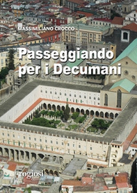 Passeggiando per i decumani - Librerie.coop Passeggiando per i decumani - Librerie.coop