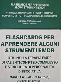 Flashcards per apprendere alcuni strumenti EMDR. Utili nella terapia EMDR di pazienti con PTSD complesso e struttura di personalità dissociativa - Librerie.coop Flashcards per apprendere alcuni strumenti EMDR. Utili nella terapia EMDR di pazienti con PTSD complesso e struttura di personalità dissociativa - Librerie.coop