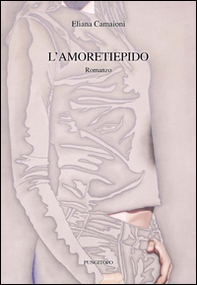 L'amoretiepido - Librerie.coop