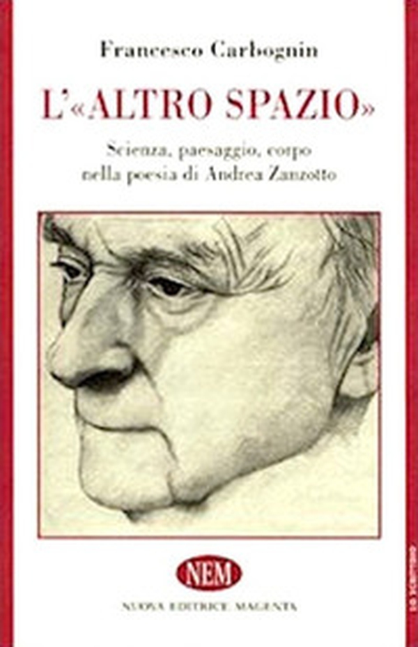 L'altro spazio. Scienza, paesaggio, corpo nella poesia di Andrea Zanzotto - Librerie.coop L'altro spazio. Scienza, paesaggio, corpo nella poesia di Andrea Zanzotto - Librerie.coop