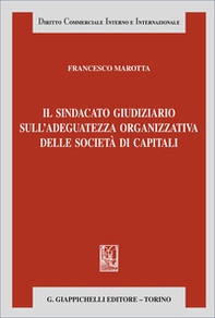 Il sindacato giudiziario sull'adeguatezza organizzativa delle società di capitali - Librerie.coop