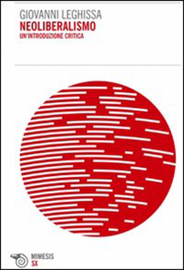 Neoliberalismo. Un'introduzione critica - Librerie.coop Neoliberalismo. Un'introduzione critica - Librerie.coop