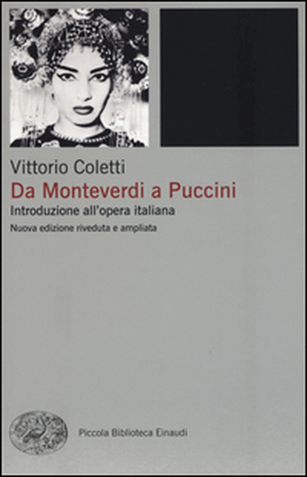Da Monteverdi a Puccini. Introduzione all'opera italiana - Librerie.coop Da Monteverdi a Puccini. Introduzione all'opera italiana - Librerie.coop
