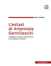 L'estasi di Artemisia Gentileschi. Indagine storico-scientifica di un'opera inedita - Librerie.coop L'estasi di Artemisia Gentileschi. Indagine storico-scientifica di un'opera inedita - Librerie.coop