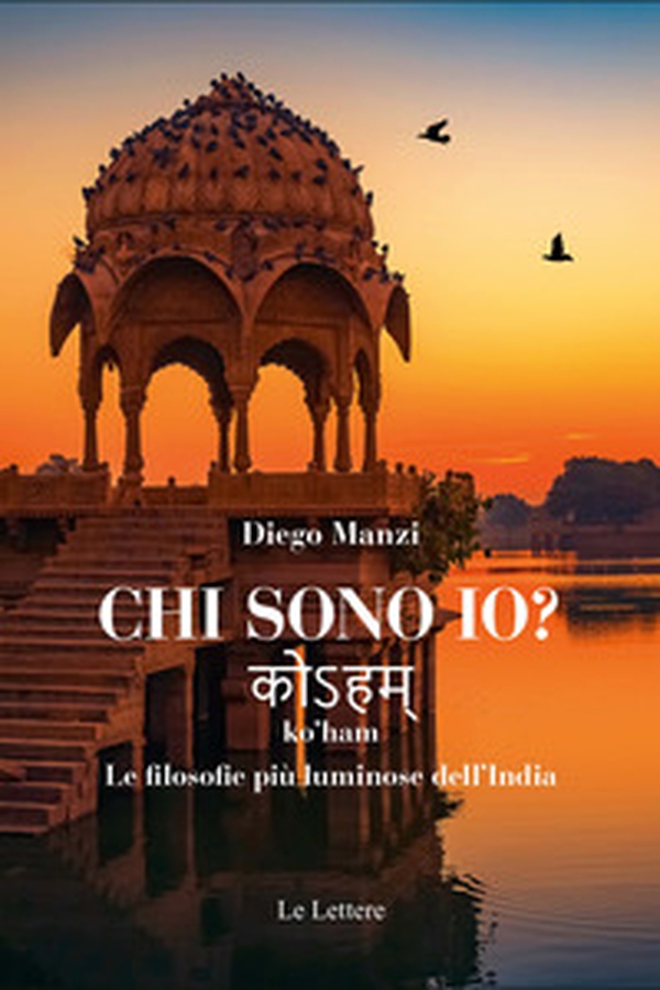 Chi sono io? ko'ham. Le filosofie più luminose dell'India - Librerie.coop Chi sono io? ko'ham. Le filosofie più luminose dell'India - Librerie.coop