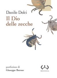 Il Dio delle zecche - Librerie.coop