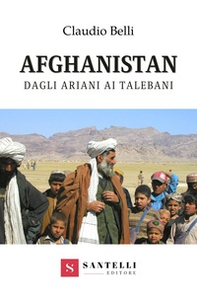 Afghanistan. Dagli ariani ai talebani - Librerie.coop