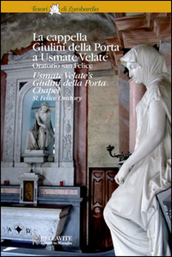 La cappella Giulini della Porta a Usmate Velate - Librerie.coop La cappella Giulini della Porta a Usmate Velate - Librerie.coop