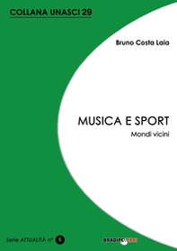 Musica e sport. Mondi vicini - Librerie.coop