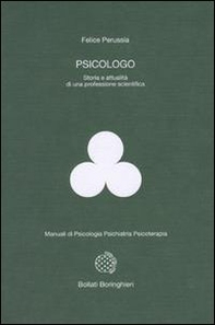 Psicologo. Storia e attualità di una professione scientifica - Librerie.coop