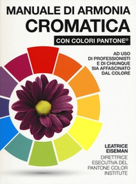 Manuale di armonia cromatica con colori Pantone® - Librerie.coop