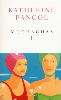 Muchachas - Vol. 1 - Librerie.coop Muchachas - Vol. 1 - Librerie.coop
