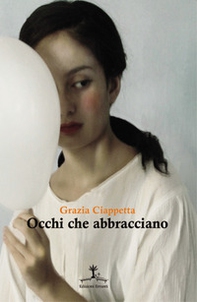 Occhi che abbracciano - Librerie.coop