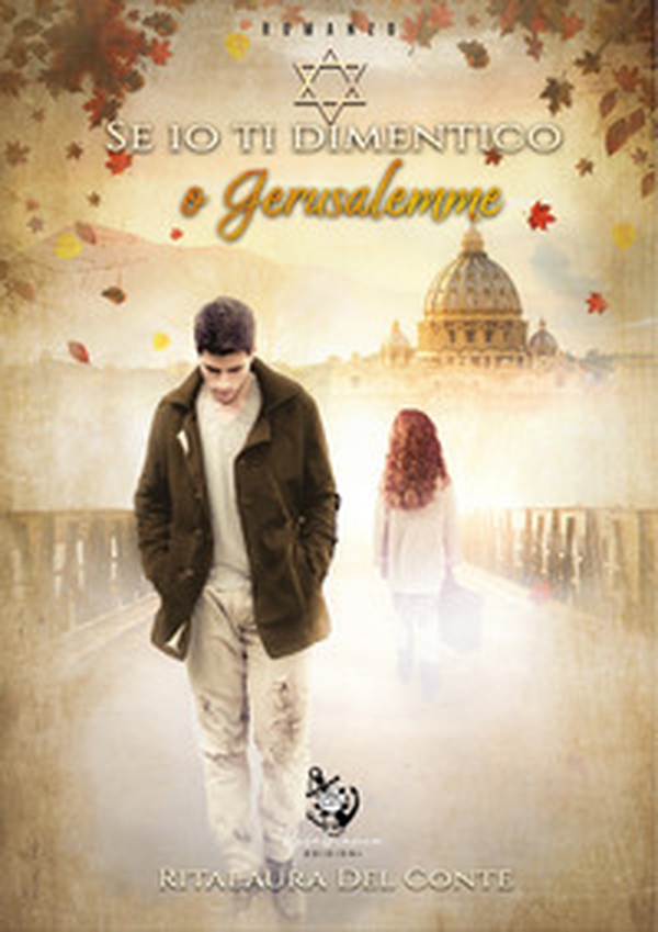 Se io ti dimentico o Gerusalemme - Librerie.coop