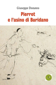 Pierrot e l'asino di Buridano - Librerie.coop