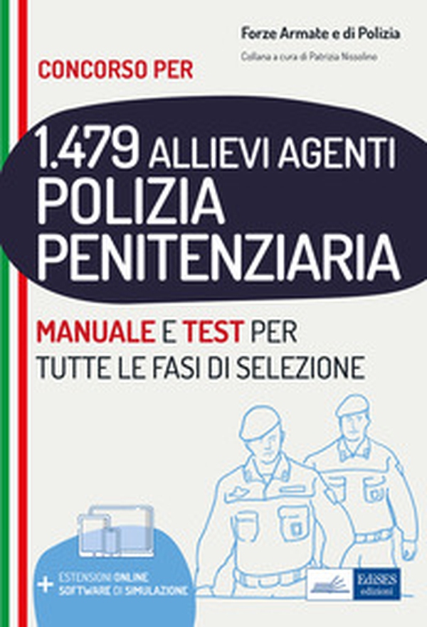 Concorso 1479 allievi agenti Polizia Penitenziaria. Manuale e test per tutte le fasi di selezione - Librerie.coop Concorso 1479 allievi agenti Polizia Penitenziaria. Manuale e test per tutte le fasi di selezione - Librerie.coop