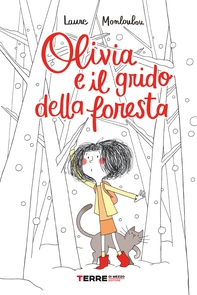 Olivia e il grido della foresta - Librerie.coop