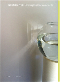 L'immaginazione come pelle - Librerie.coop