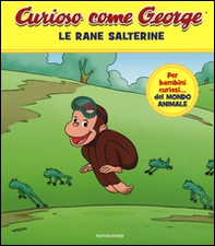 Le rane salterine. Curioso come George - Vol. 2 - Librerie.coop