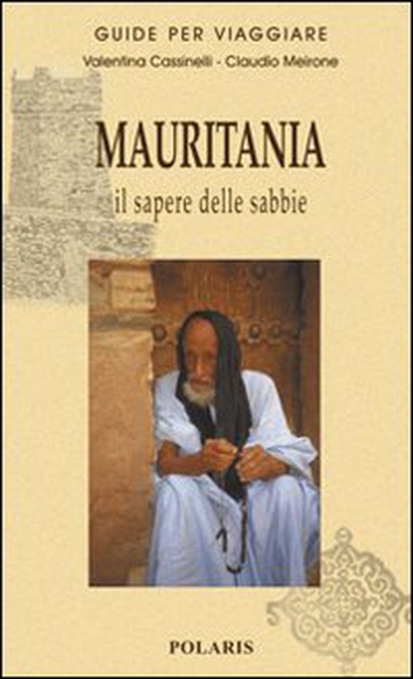Mauritania. Il sapere delle sabbie - Librerie.coop Mauritania. Il sapere delle sabbie - Librerie.coop