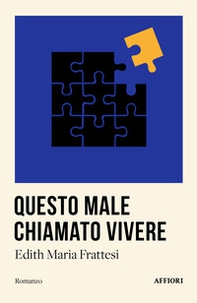 Questo male chiamato vivere - Librerie.coop Questo male chiamato vivere - Librerie.coop