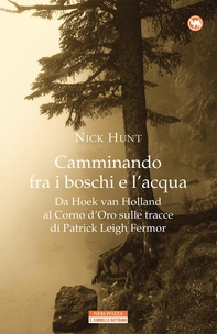 Camminando fra i boschi e l'acqua - Librerie.coop