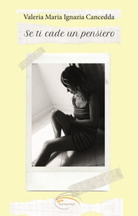 Se ti cade un pensiero - Librerie.coop