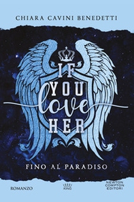 If you love her. Fino al paradiso - Librerie.coop