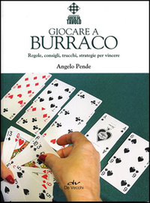 Giocare a burraco. Regole, consigli, trucchi, strategie per vincere - Librerie.coop Giocare a burraco. Regole, consigli, trucchi, strategie per vincere - Librerie.coop