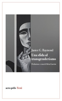 Una sfida al transgenderismo - Librerie.coop