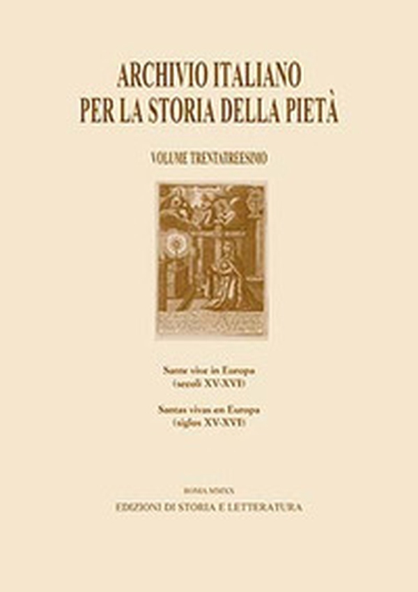 Archivio italiano per la storia della pietà. Ediz. italiana e spagnola - Vol. 33 - Librerie.coop Archivio italiano per la storia della pietà. Ediz. italiana e spagnola - Vol. 33 - Librerie.coop