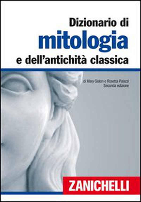 Dizionario di mitologia e dell'antichità classica - Librerie.coop Dizionario di mitologia e dell'antichità classica - Librerie.coop