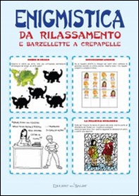 Enigmistica da rilassamento e barzellette a crepapelle - Librerie.coop Enigmistica da rilassamento e barzellette a crepapelle - Librerie.coop