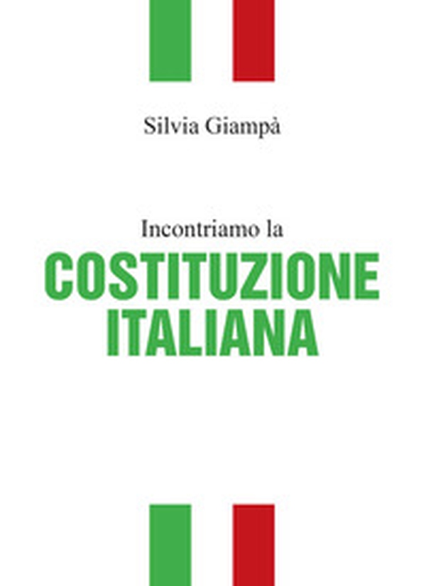 Incontriamo la Costituzione italiana - Librerie.coop Incontriamo la Costituzione italiana - Librerie.coop