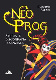 Neo Prog. Storia e discografia essenziale - Librerie.coop Neo Prog. Storia e discografia essenziale - Librerie.coop