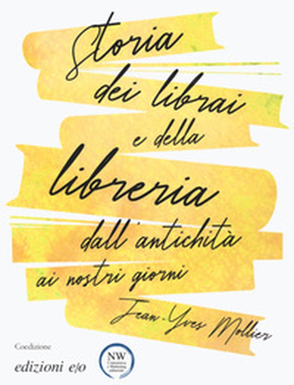 Storia dei librai e della libreria dall'antichità ai nostri giorni - Librerie.coop Storia dei librai e della libreria dall'antichità ai nostri giorni - Librerie.coop
