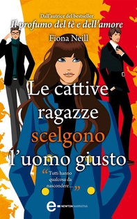 Le cattive ragazze scelgono l'uomo giusto - Librerie.coop
