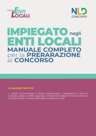 Impiegato negli Enti Locali. Manuale completo per la preparazione al concorso - Librerie.coop Impiegato negli Enti Locali. Manuale completo per la preparazione al concorso - Librerie.coop