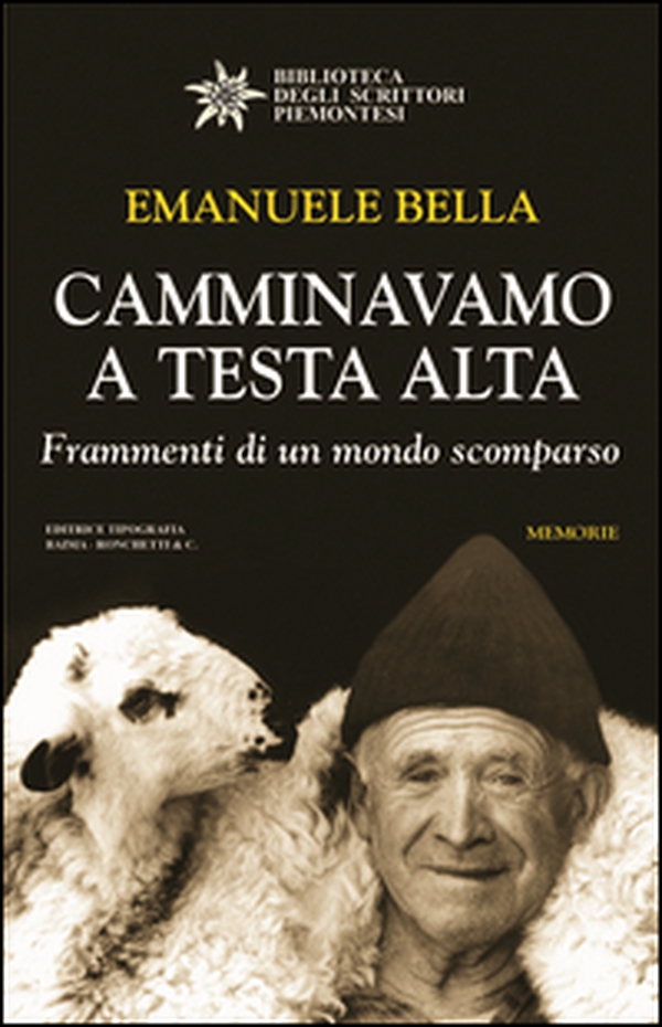 Camminavamo a testa alta. Frammenti di un mondo scomparso - Librerie.coop Camminavamo a testa alta. Frammenti di un mondo scomparso - Librerie.coop