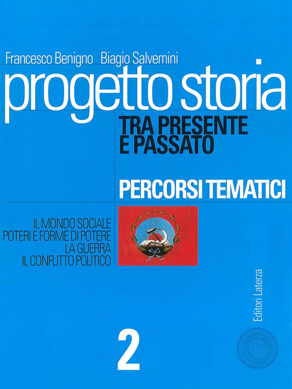 Progetto storia – Percorsi tematici. Tra presente e passato. vol. 2 - Librerie.coop Progetto storia – Percorsi tematici. Tra presente e passato. vol. 2 - Librerie.coop