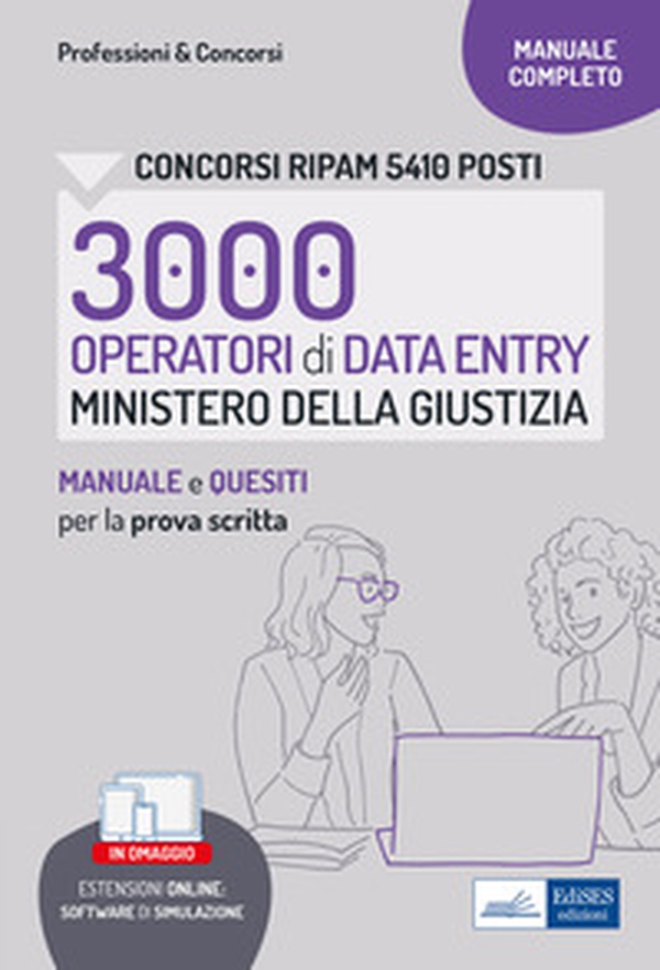 Concorsi RIPAM 3000 operatori Data Entry Ministero della Giustizia. Manuale e quesiti per la prova scritta - Librerie.coop Concorsi RIPAM 3000 operatori Data Entry Ministero della Giustizia. Manuale e quesiti per la prova scritta - Librerie.coop