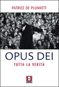 Opus Dei. Tutta la verità - Librerie.coop