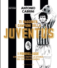Ti racconto i campioni della Juventus - Librerie.coop