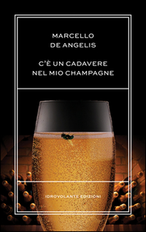 C'è un cadavere nel mio champagne - Librerie.coop C'è un cadavere nel mio champagne - Librerie.coop