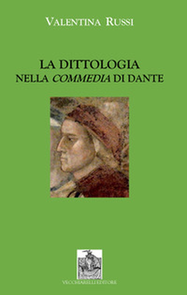 La dittologia nella Commedia di Dante - Librerie.coop La dittologia nella Commedia di Dante - Librerie.coop