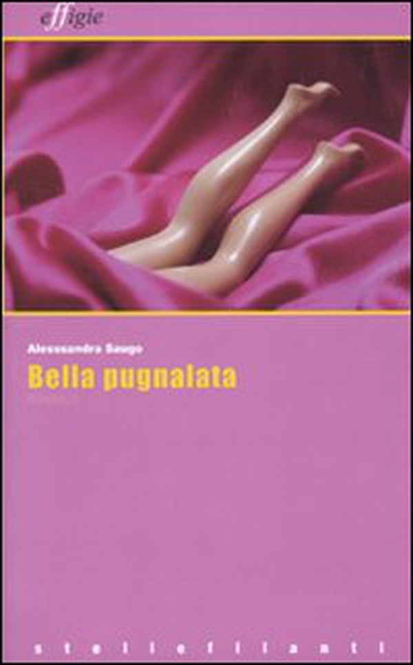 Bella pugnalata - Librerie.coop Bella pugnalata - Librerie.coop