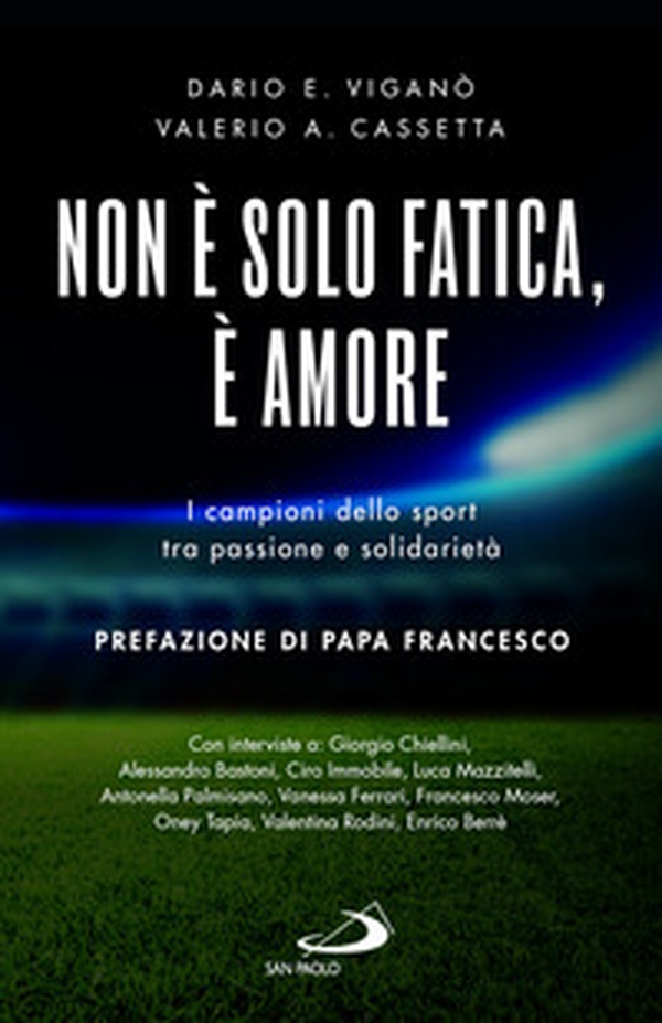 Non è solo fatica, è amore. I campioni dello sport tra passione e solidarietà - Librerie.coop Non è solo fatica, è amore. I campioni dello sport tra passione e solidarietà - Librerie.coop