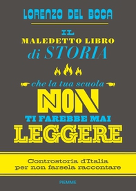 Il maledetto libro di storia che la tua scuola non ti farebbe mai leggere - Librerie.coop Il maledetto libro di storia che la tua scuola non ti farebbe mai leggere - Librerie.coop