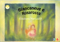 Biancaneve e Rosarossa - Librerie.coop Biancaneve e Rosarossa - Librerie.coop